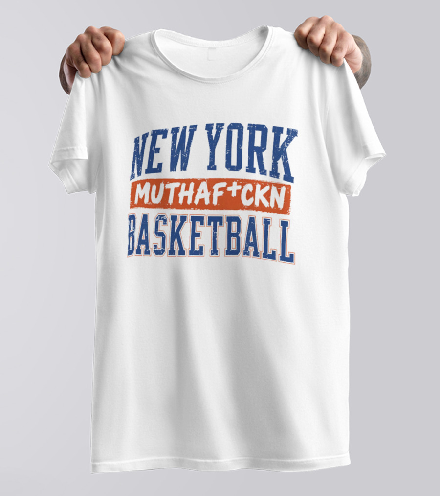 New York Knicks Muthafckn Basketball T-Shirt