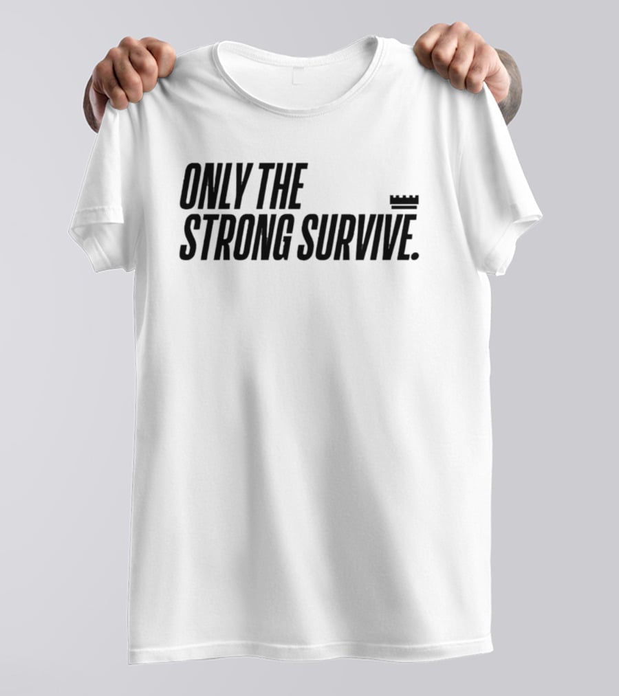 New York Knicks Only The Strong Survive T-Shirt