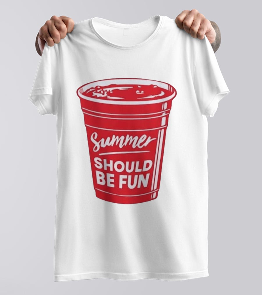 Summer Should Be Fun Red Cup Party Vibes T-Shirt