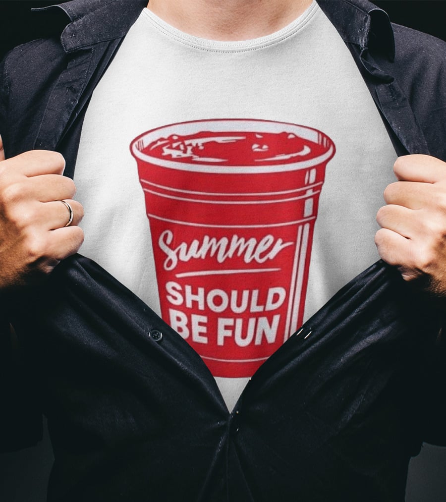Summer Should Be Fun Red Cup Party Vibes T-Shirt