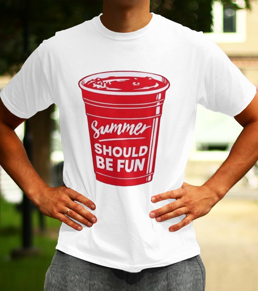 Summer Should Be Fun Red Cup Party Vibes T-Shirt
