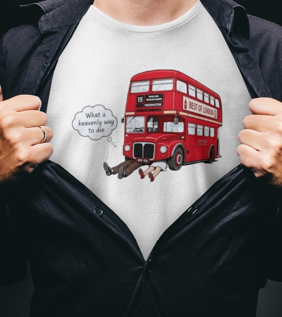 Arsenal What A Heavenly Way To Die Best Of London Bus 15 Paddington T-Shirt