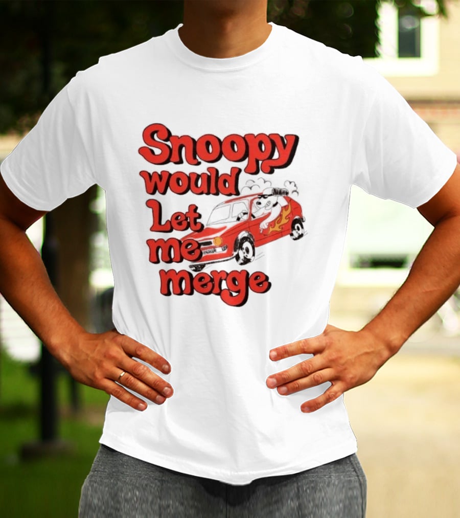 Snoopy Would Let Me Merge Car Flames T-Shirt