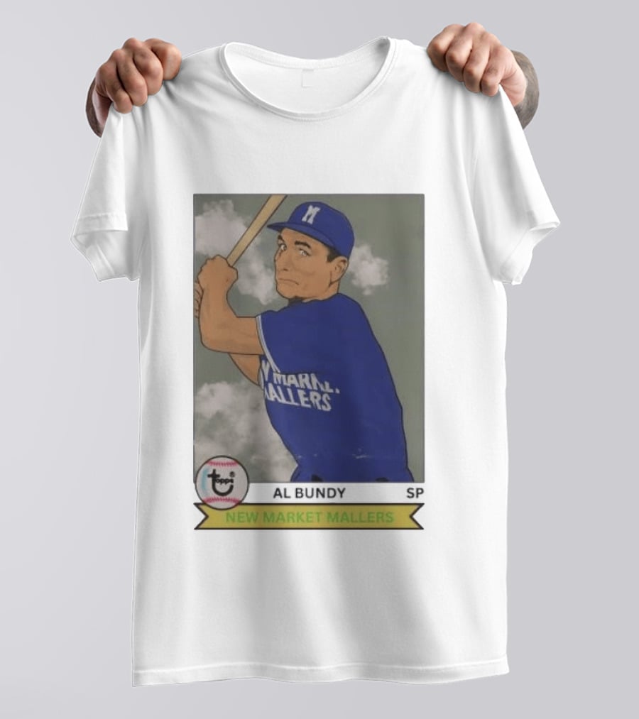 Al Bundy New Market Mallers Baseball Trading Card T-Shirt