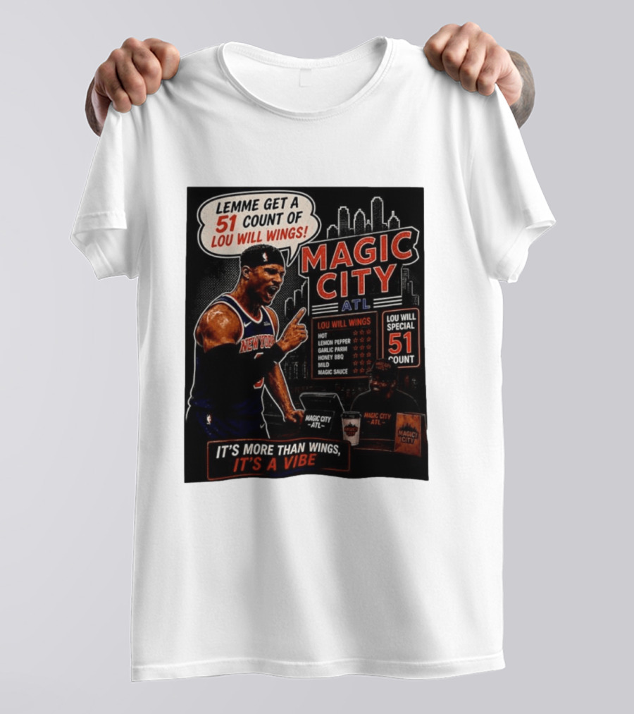 Carmelo Anthony New York Knicks Magic City ATL Lemme Get A 51 Count Of Lou Will Wings Vibe T-Shirt