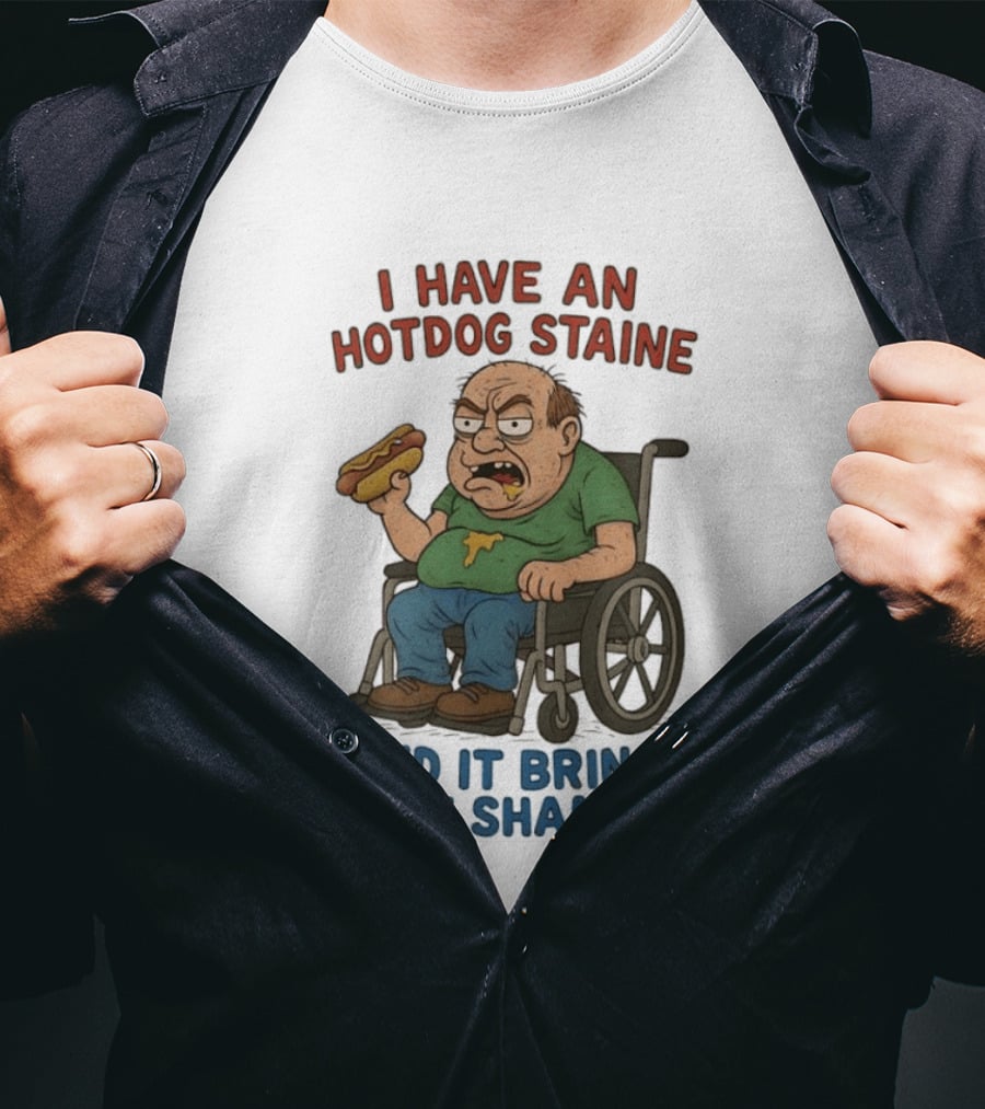 I Have An Hotdog Staine And It Bring Me Shame Wheelchair T-Shirt