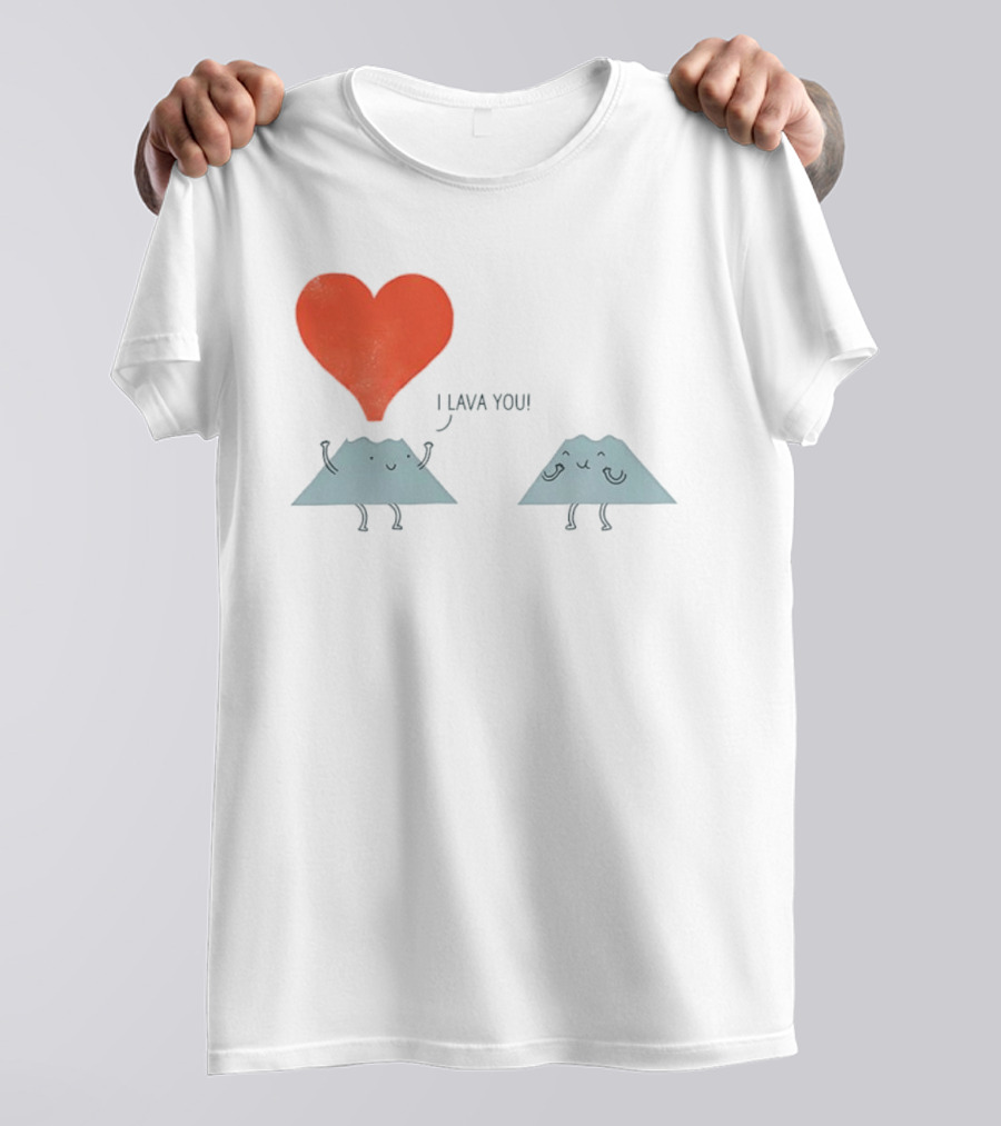 I Lava You Heart Volcanoes Phil Miller T-Shirt