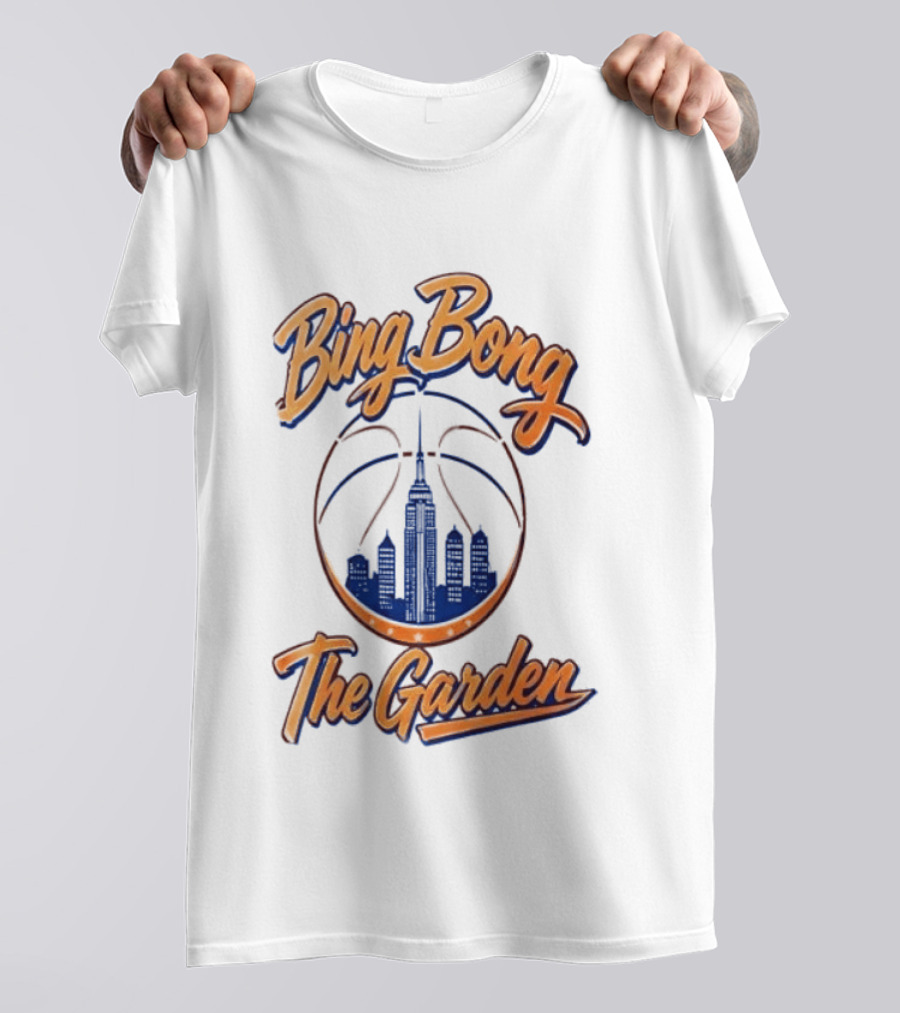 Bing Bong The Garden New York Knicks Basketball City Skyline T-Shirt