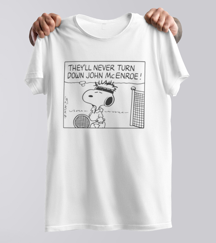 They'll Never Turn Down John McEnroe Snoopy Tennis Comic T-Shirt