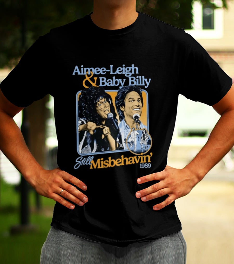 Aimee Leigh And Baby Billy Still Misbehavin 1989 Tour T-Shirt