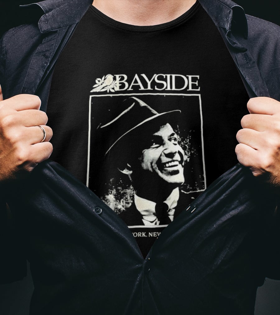 Bayside New York New York Frank Sinatra T-Shirt
