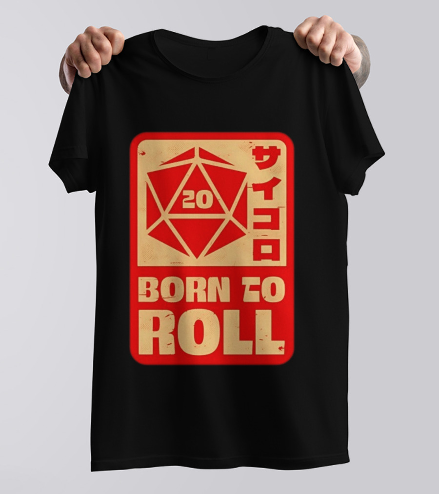 20 Born To Roll RPG Japanese T-Shirt