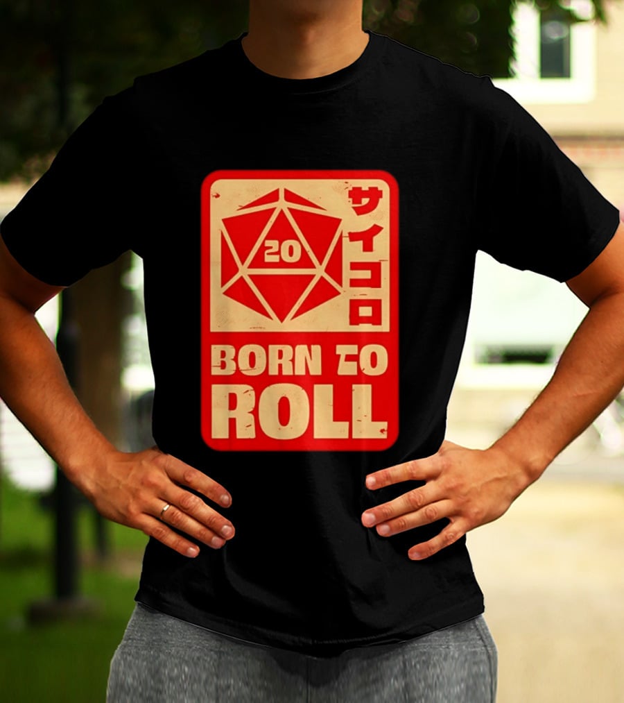 20 Born To Roll RPG Japanese T-Shirt