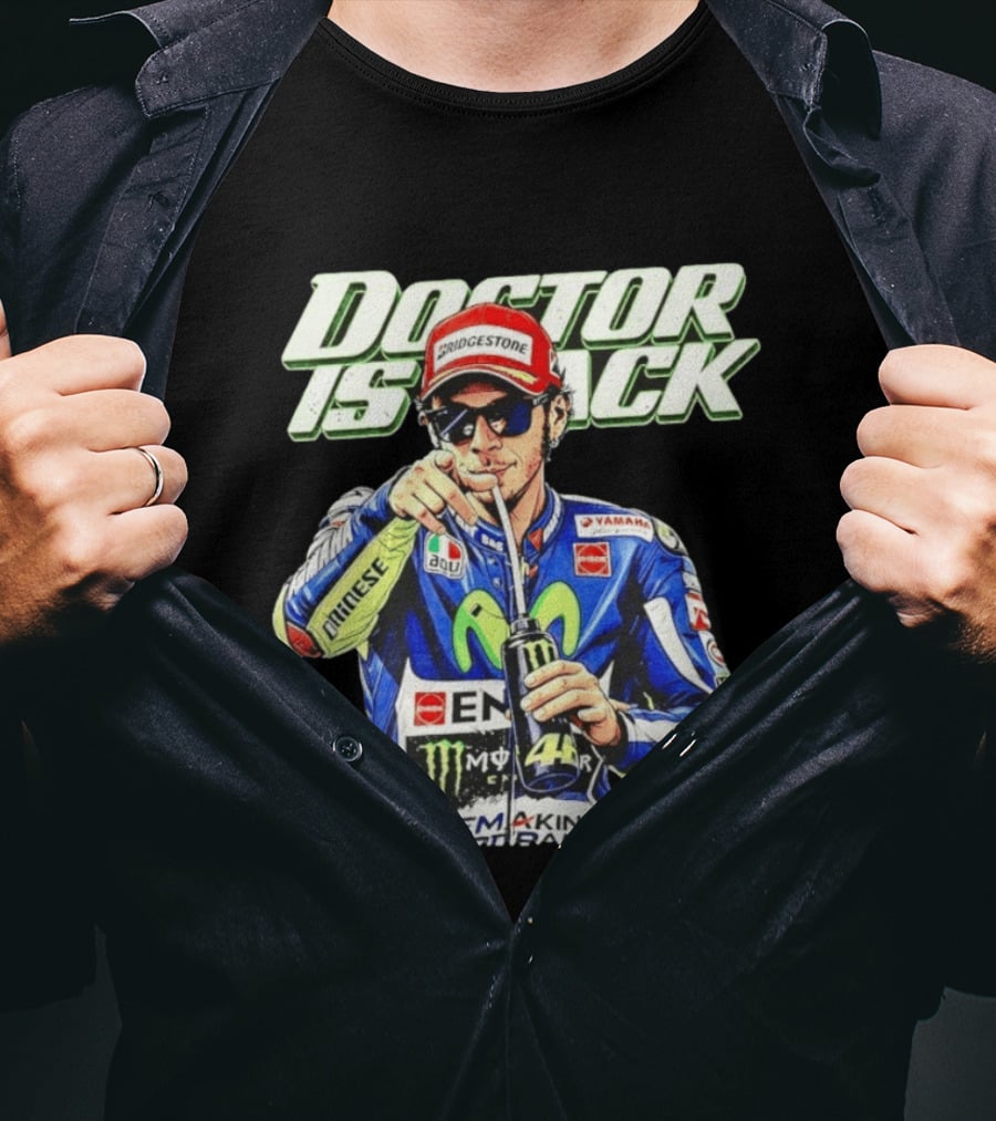 Valentino Rossi Doctor Is Back MotoGP Legend Bridgestone Yamaha Movistar Monster Energy Dainese T-Shirt