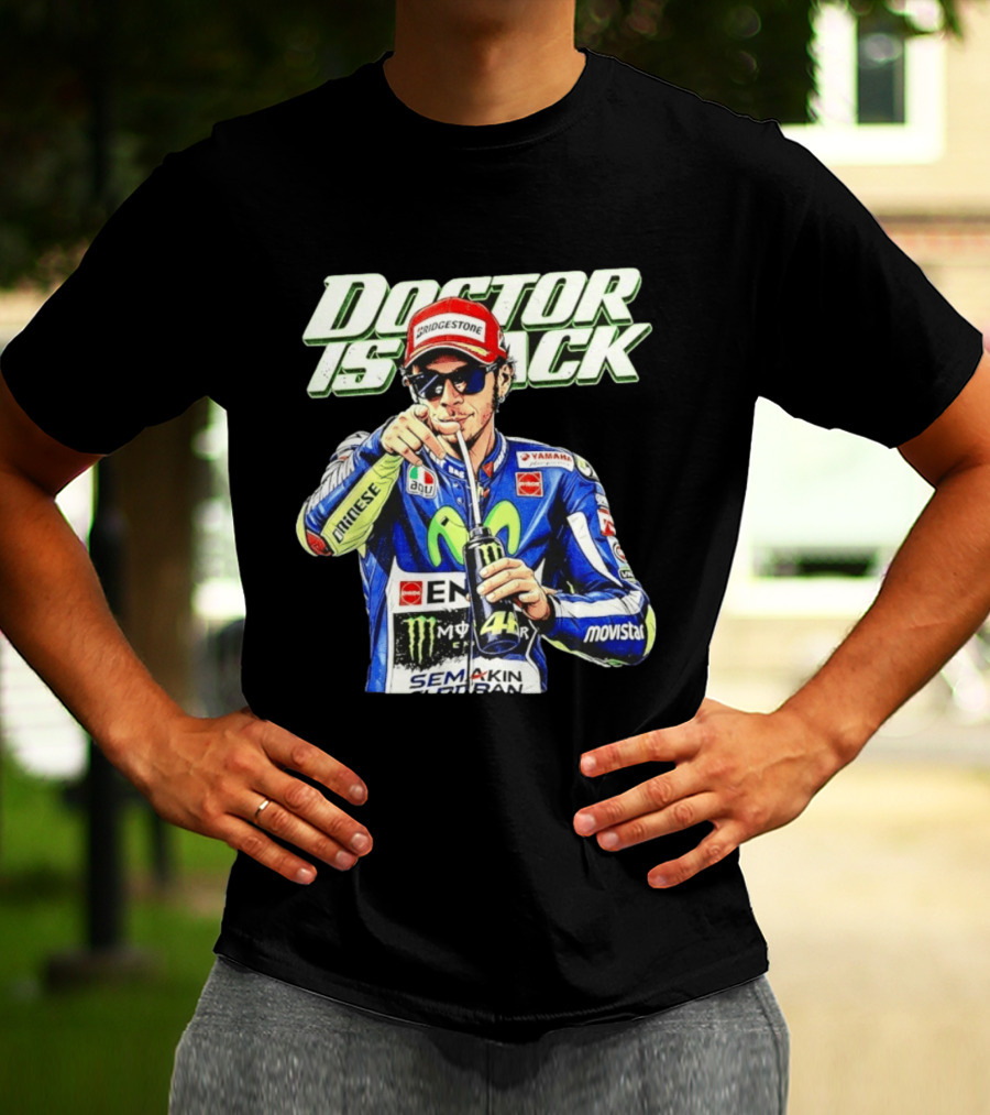 Valentino Rossi Doctor Is Back MotoGP Legend Bridgestone Yamaha Movistar Monster Energy Dainese T-Shirt