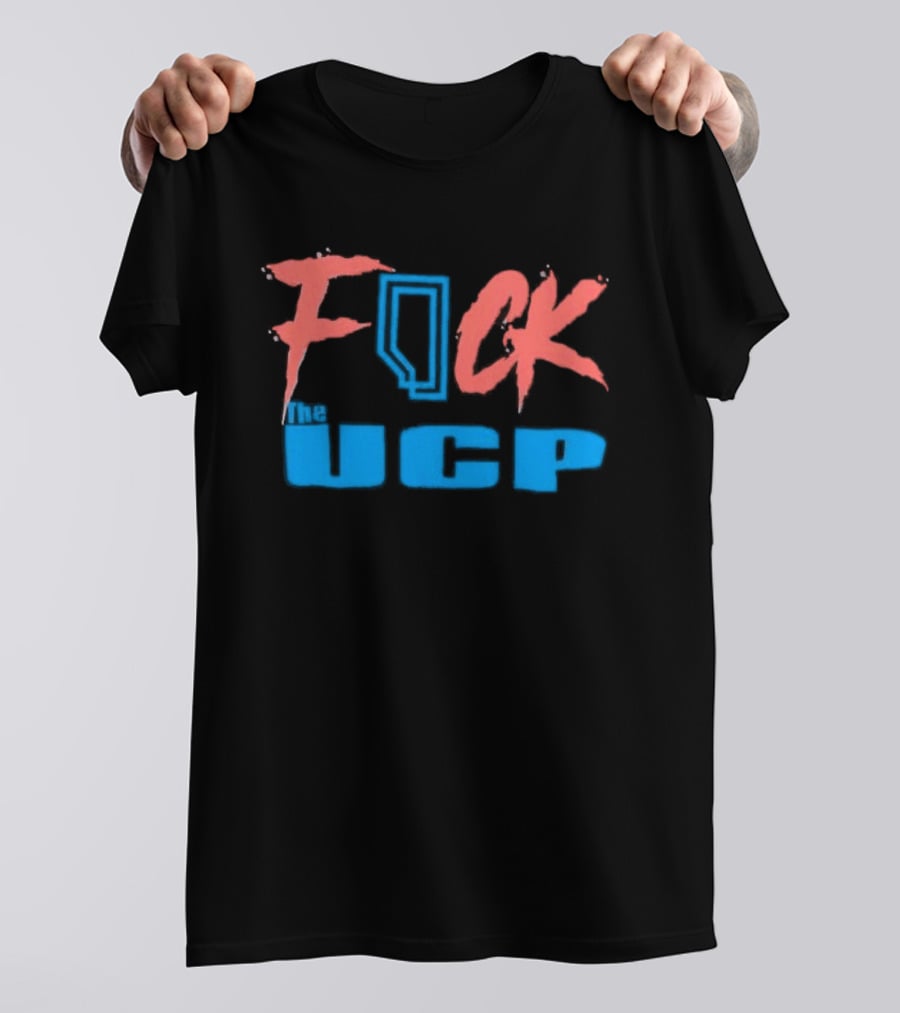 Alberta F*ck The UCP Political T-Shirt