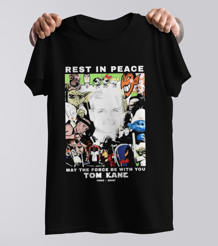 Rest In Peace Tom Kane May The Force Be With You 1962 2021 T-Shirt