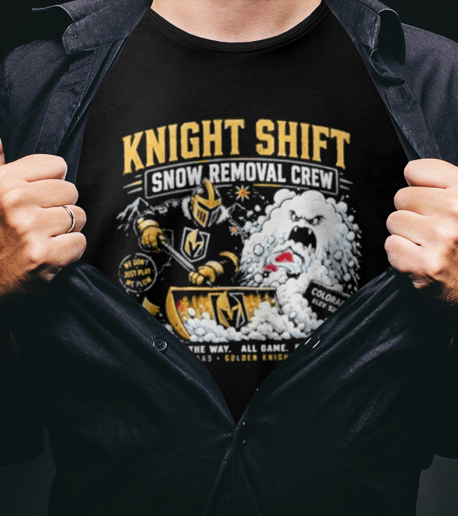 Vegas Golden Knights Knight Shift Snow Removal Crew Vs Colorado Avalanche Snow Battle T-Shirt