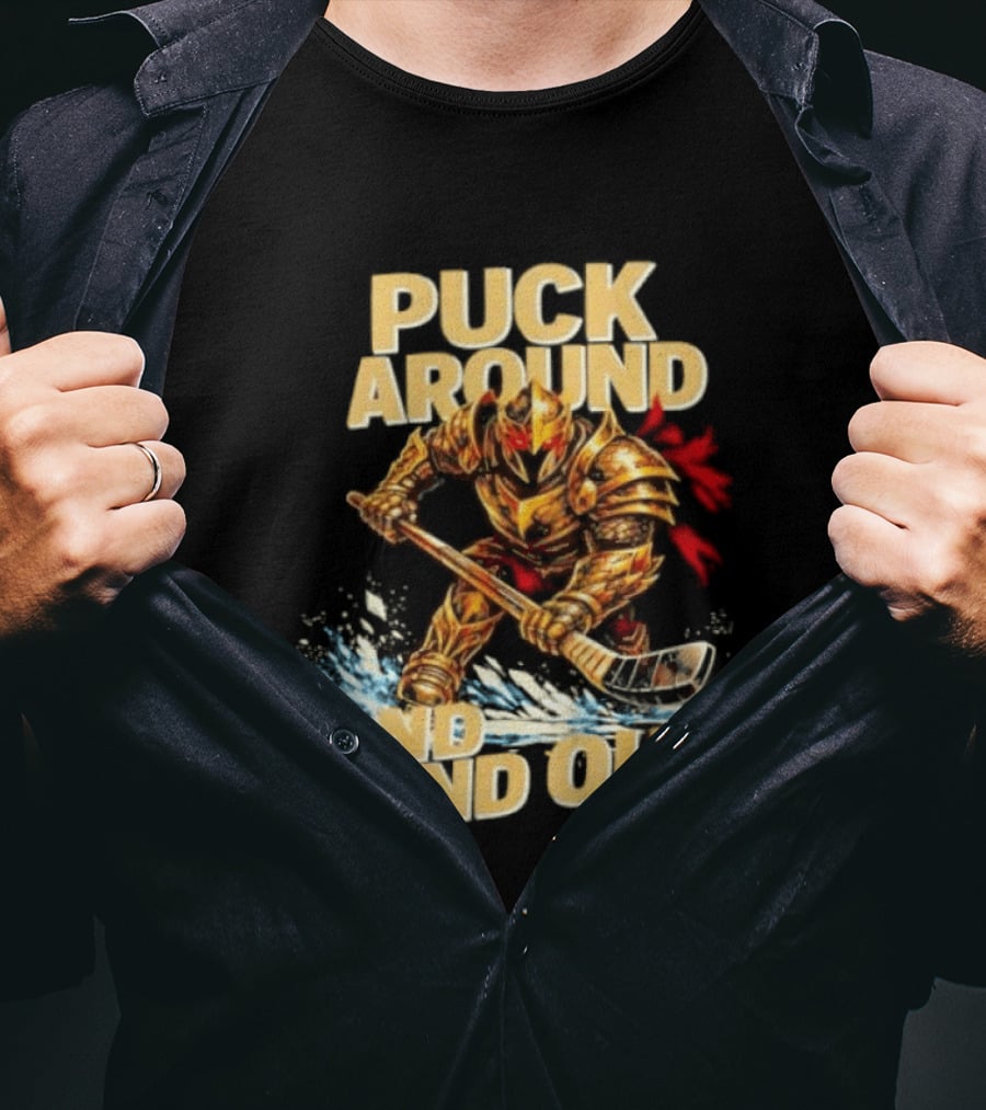 Vegas Golden Knights Puck Around And Find Out Hockey Warrior T-Shirt