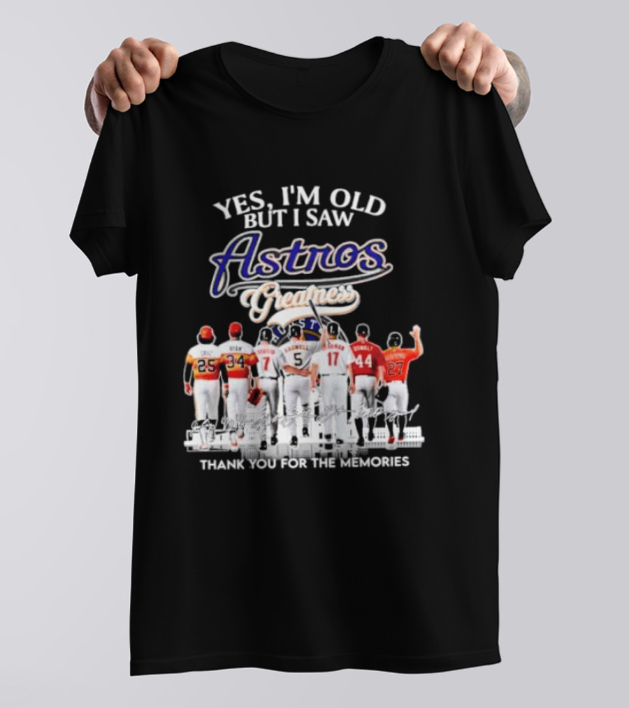 Yes I'm Old But I Saw Astros Greatest Thank You For The Memories T-Shirt