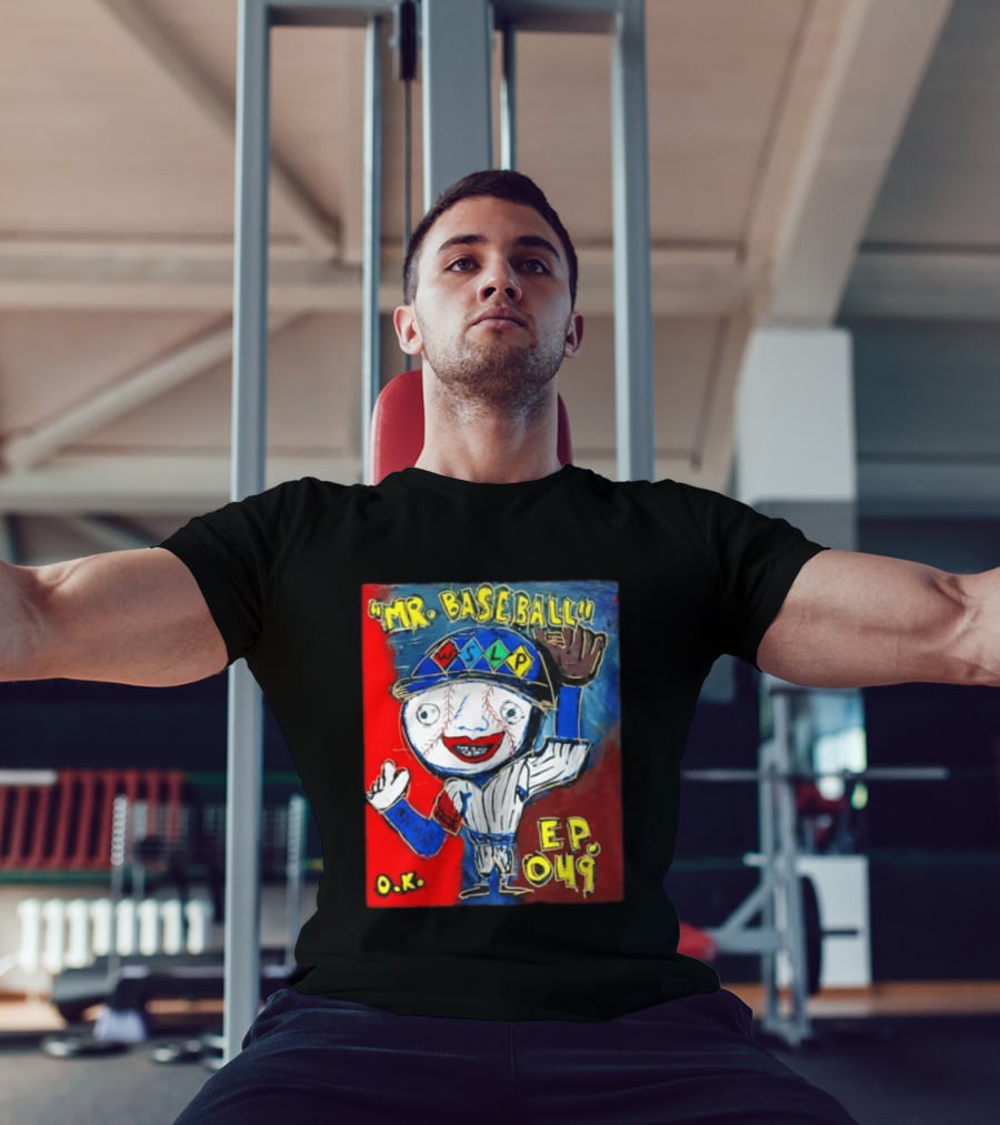 Mr. Baseball WSLP Northwoods EP 049 O.K. T-Shirt