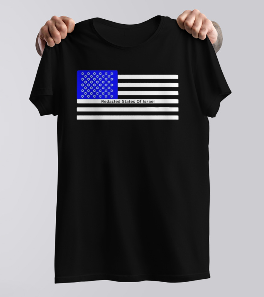Redacted States Of Israel Flag With Stars And Stripes T-Shirt