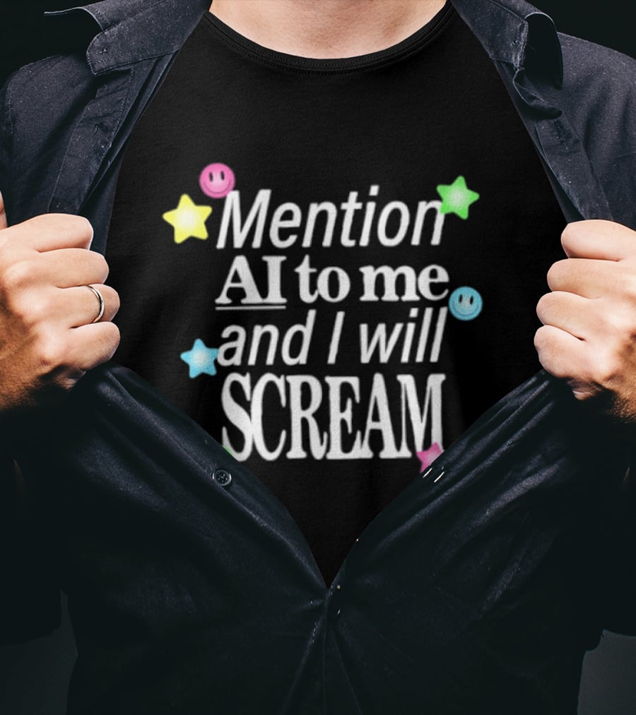 Mention AI To Me And I Will Scream Colorful Stars T-Shirt