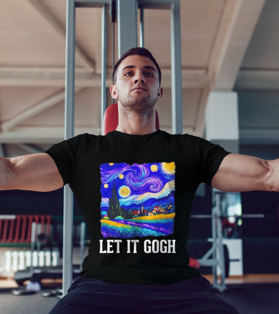Let It Gogh Starry Night Van Gogh T-Shirt