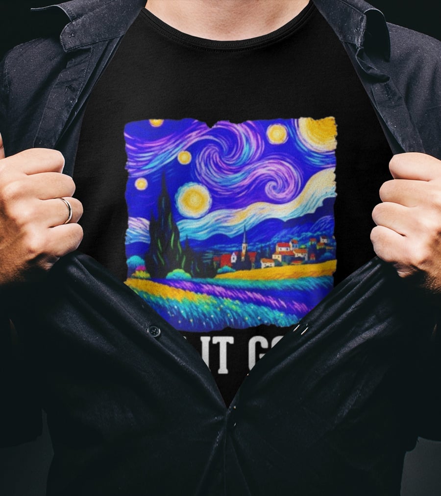 Let It Gogh Starry Night Van Gogh T-Shirt