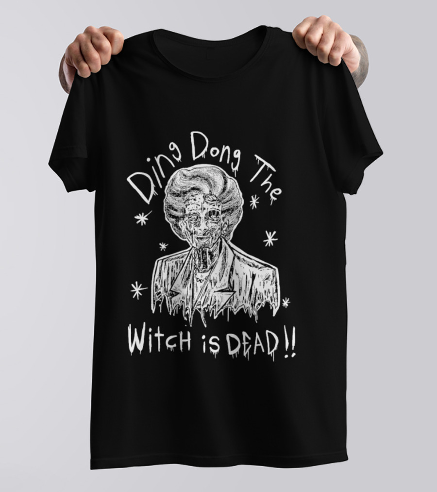 Ding Dong The Witch Is Dead Margaret Thatcher T-Shirt