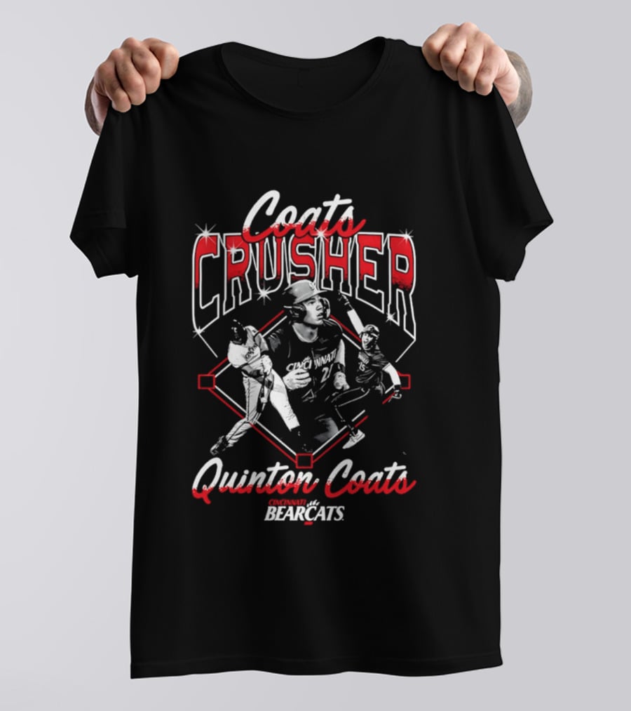 Coats Crusher Quinton Coats Bearcats T-Shirt