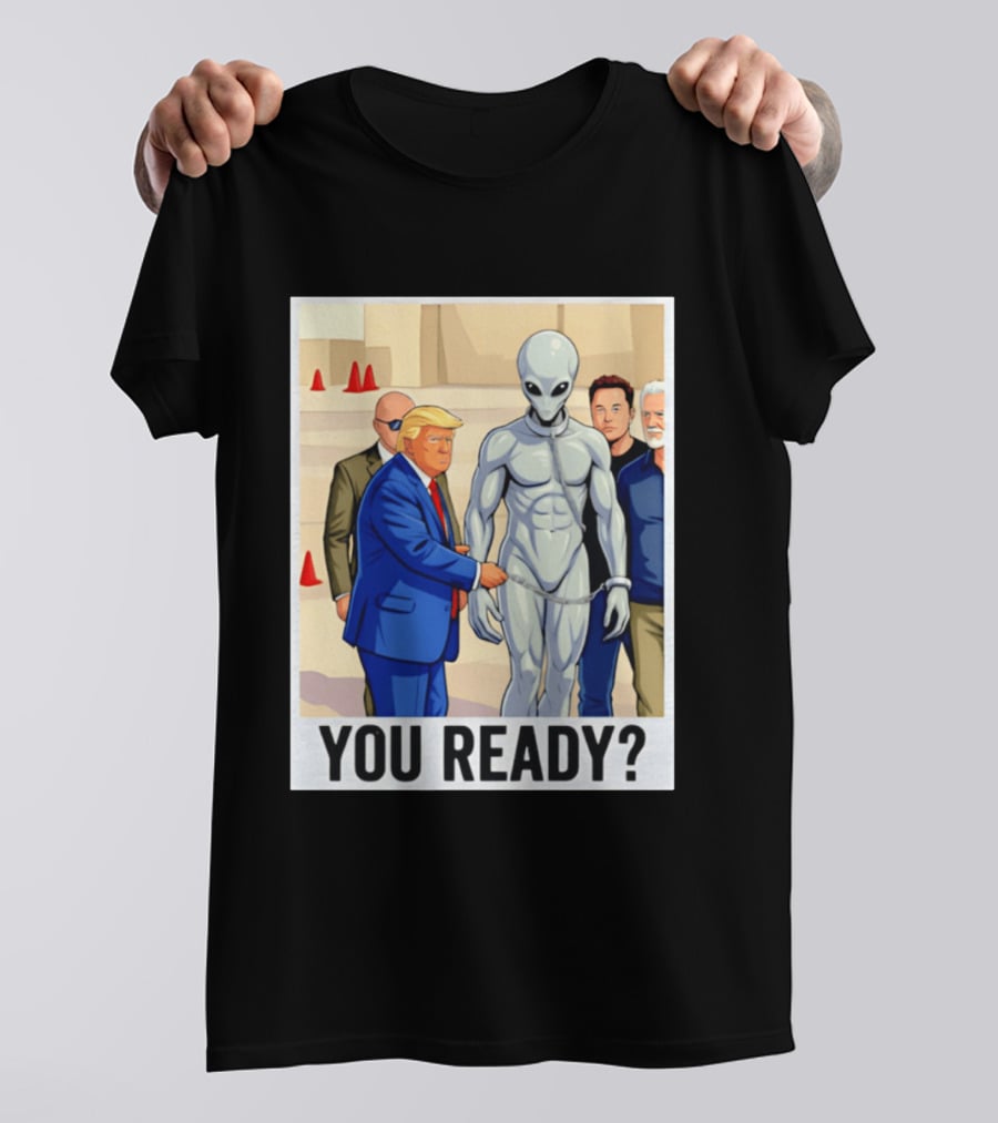 Trump Alien Encounter You Ready Scene With Notable Figures T-Shirt