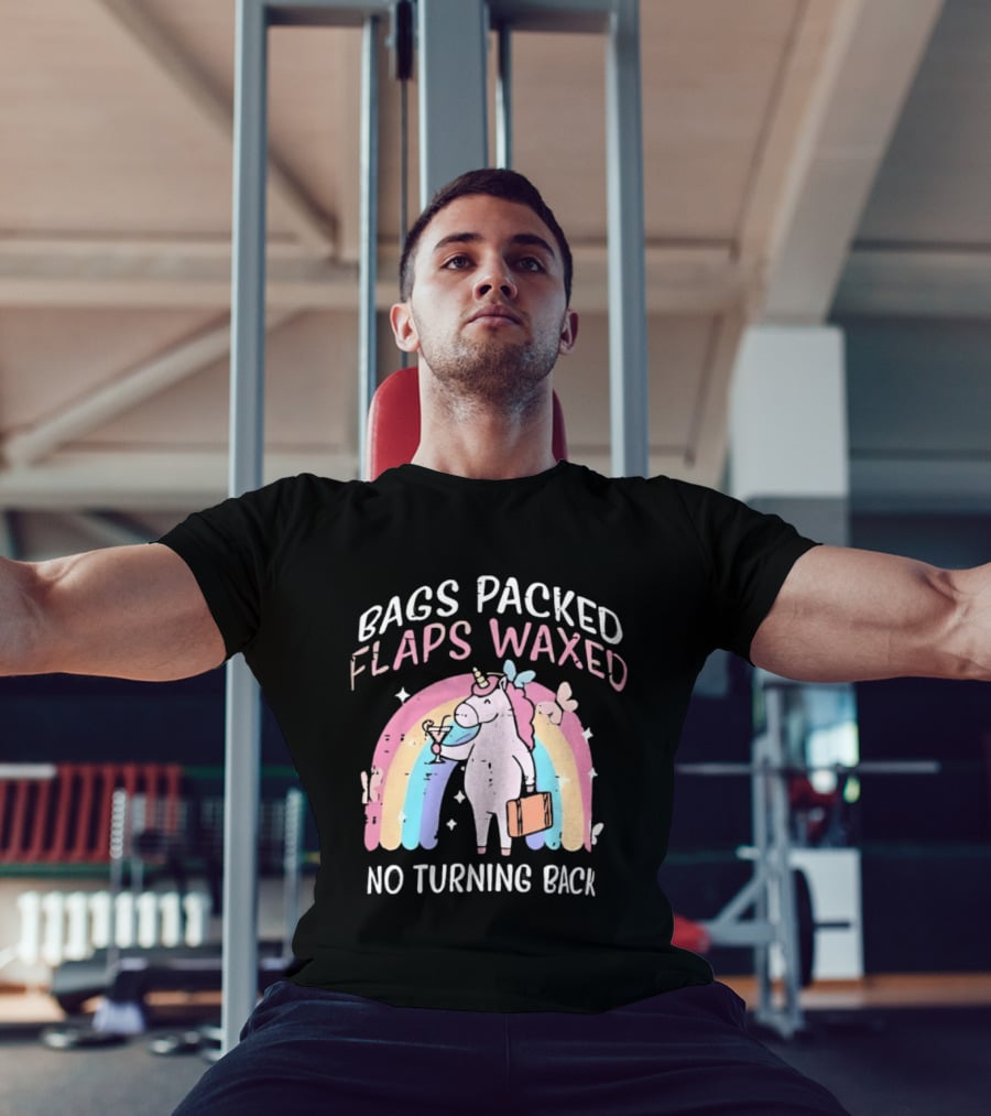 Bags Packed Flaps Waxed No Turning Back Unicorn Rainbow Adventure T-Shirt