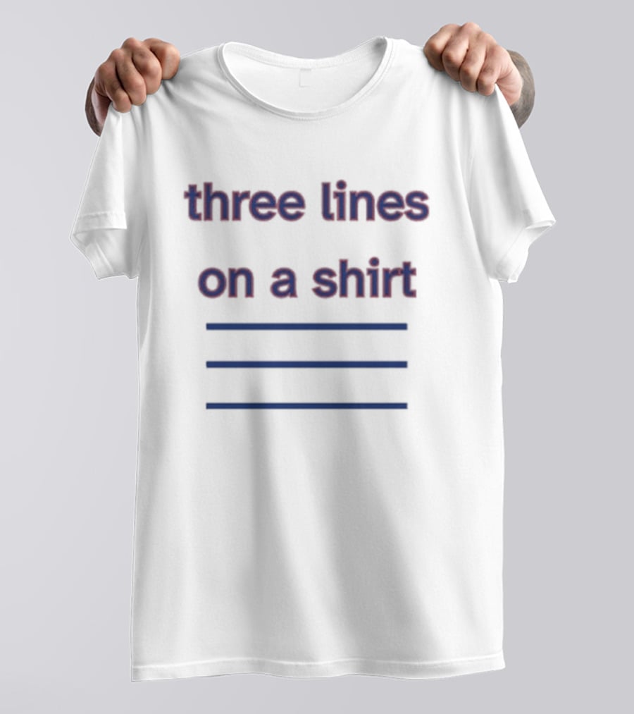 Three Lines On A T-Shirt