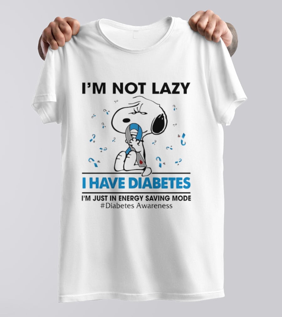 I'm Not Lazy Snoopy I Have Diabetes I'm Just In Energy Saving Mode Diabetes Awareness T-Shirt