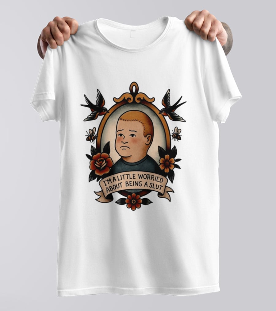 Bobby Hill I'm A Little Worried About Being A Slut Vintage Tattoo T-Shirt