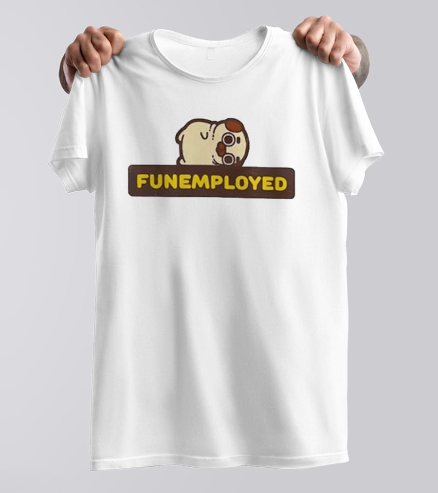 Funemployed Employee Of The Month Cute T-Shirt