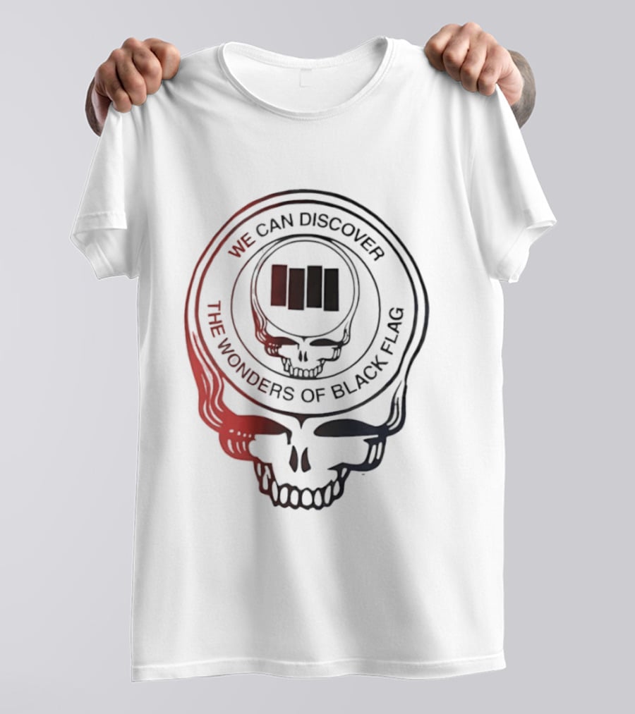 We Can Discover The Wonders Of Black Flag Grateful Dead Skull T-Shirt