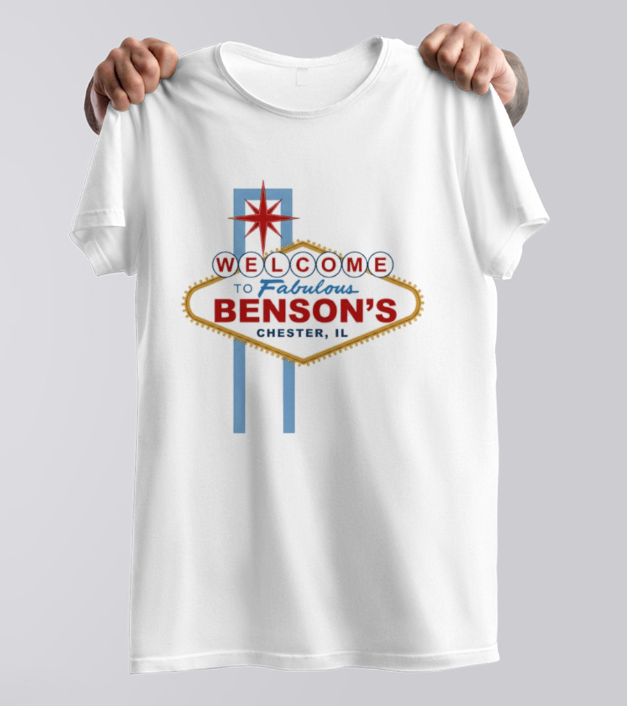 Welcome To Fabulous Benson's Chester IL Sign Pop Culture T-Shirt