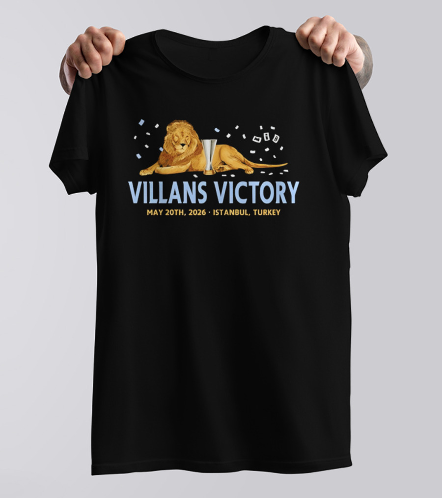 Villans Victory May 20th 2026 Istanbul Turkey T-Shirt