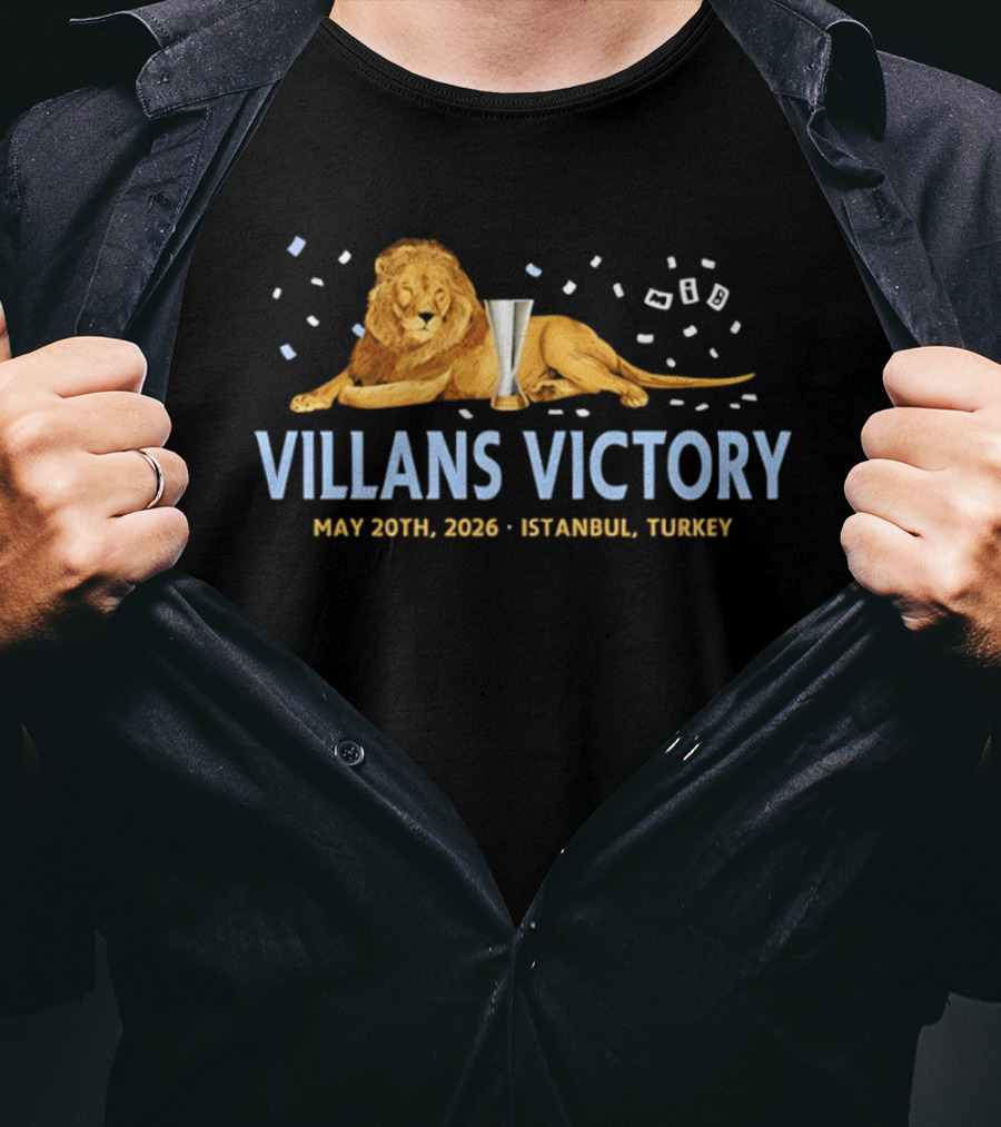Villans Victory May 20th 2026 Istanbul Turkey T-Shirt