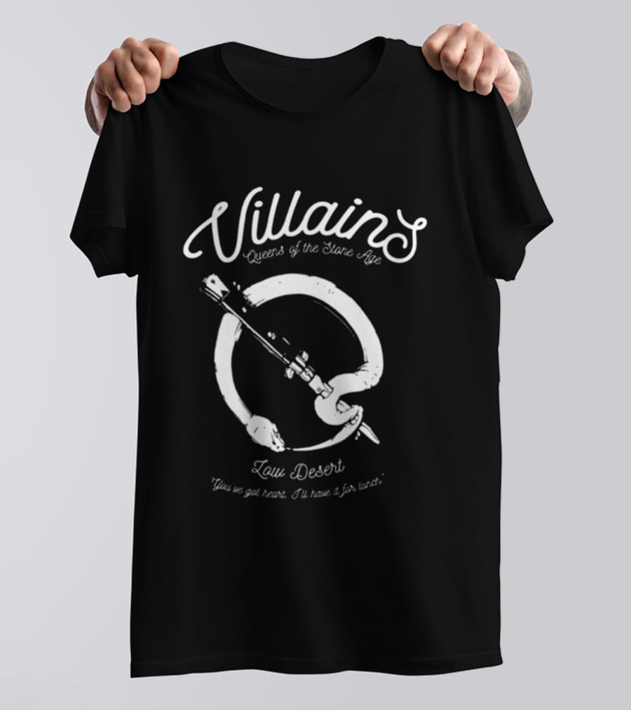 Villains Queens Of The Stone Age Low Desert You No Got None T-Shirt