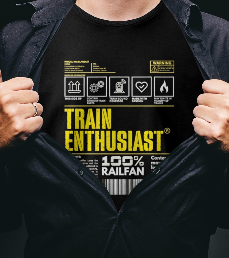 Train Enthusiast 100 Railfan Warning Contents May Be Louder Than They Appear T-Shirt