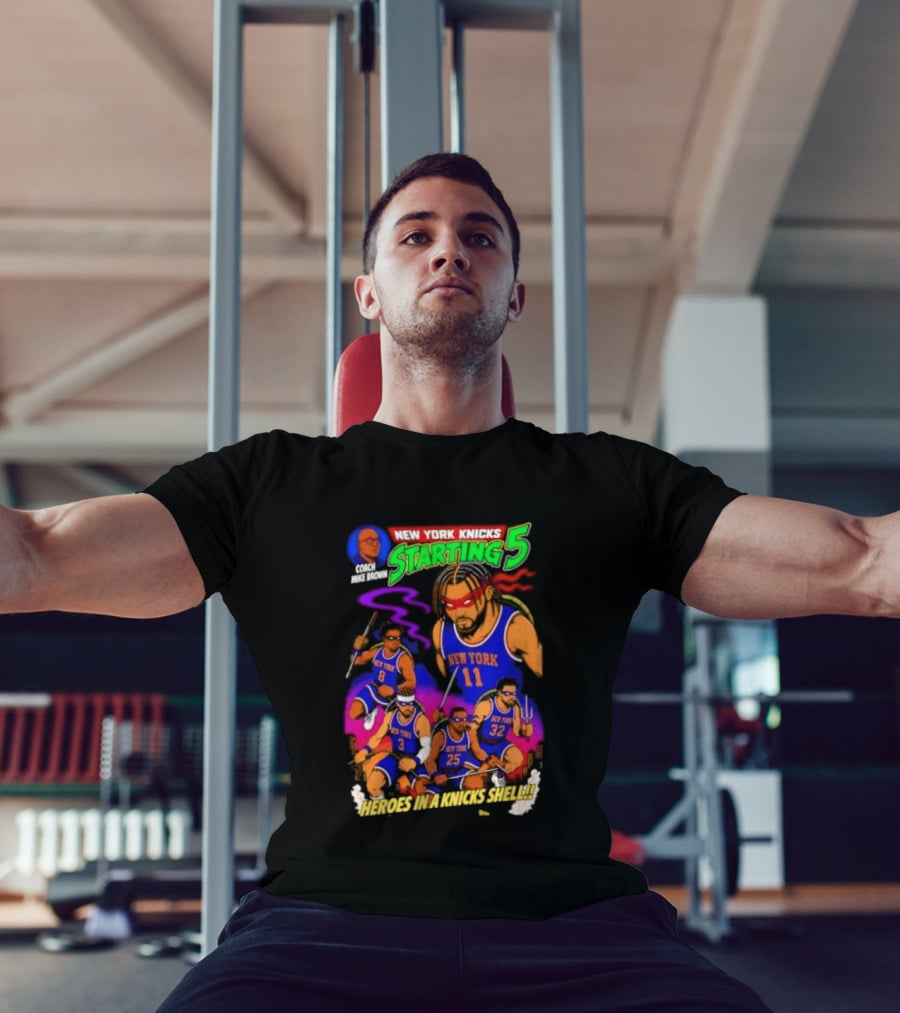 New York Knicks Starting 5 Heroes In A Knicks Shell T-Shirt