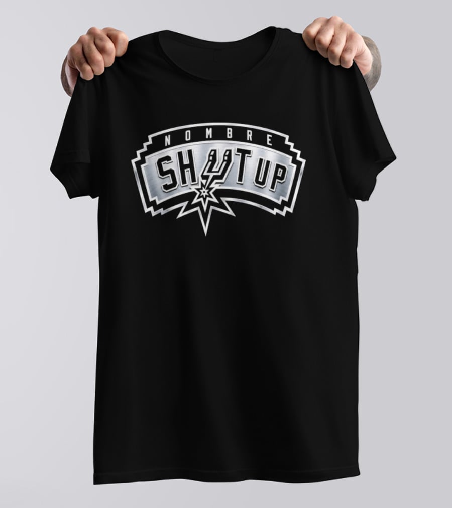 Nombre Shut Up San Antonio Spurs T-Shirt