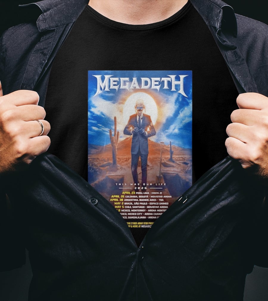 Megadeth 2026 This Was Our Life Tour Mexico Peru Colombia Argentina Chile Dates T-Shirt
