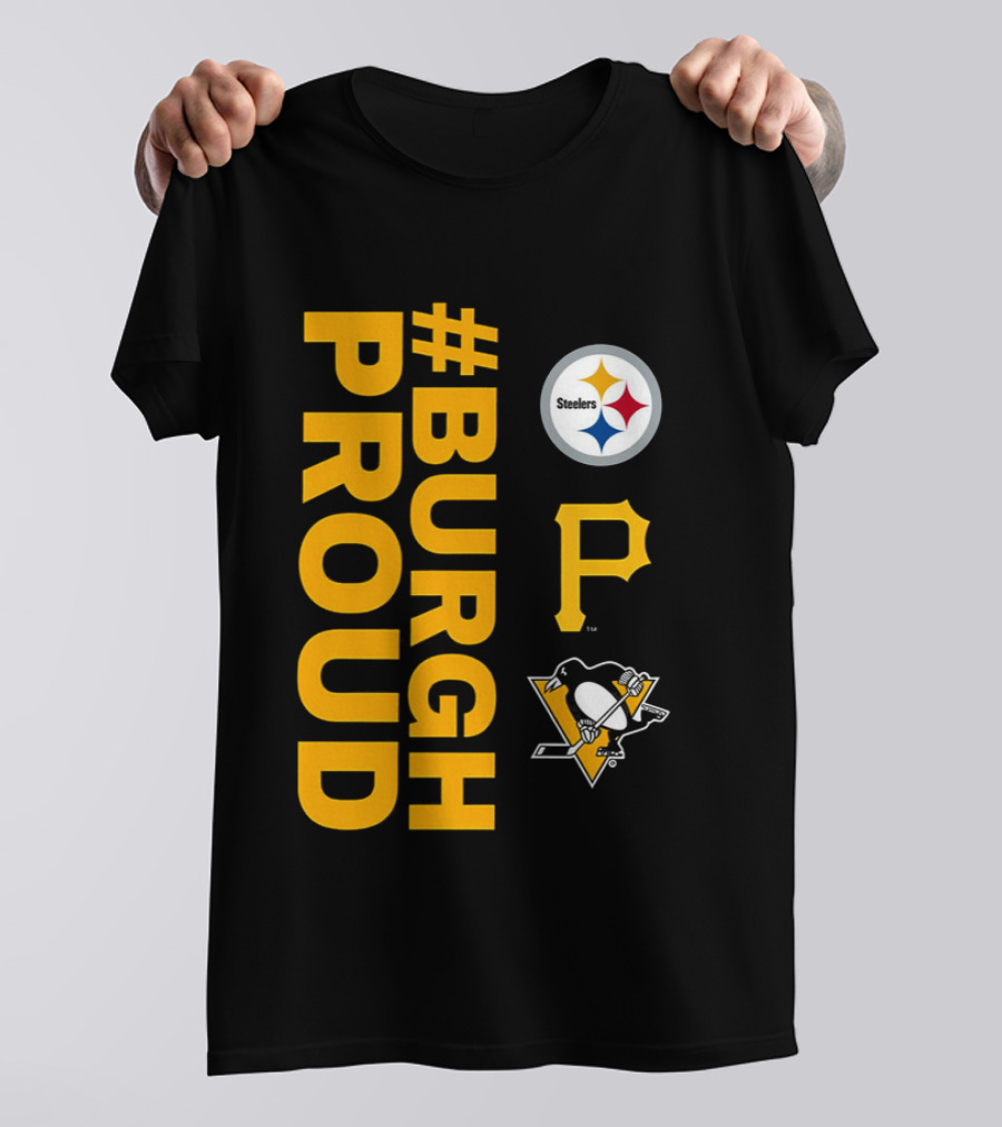 2026 #BurghProud Steelers Pirates Penguins T-Shirt