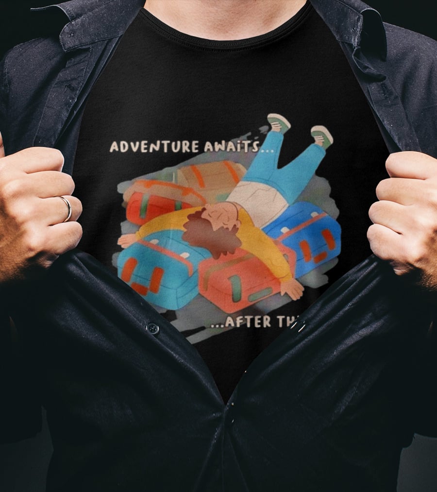 Adventure Awaits After This Nap On Suitcases Traveler T-Shirt