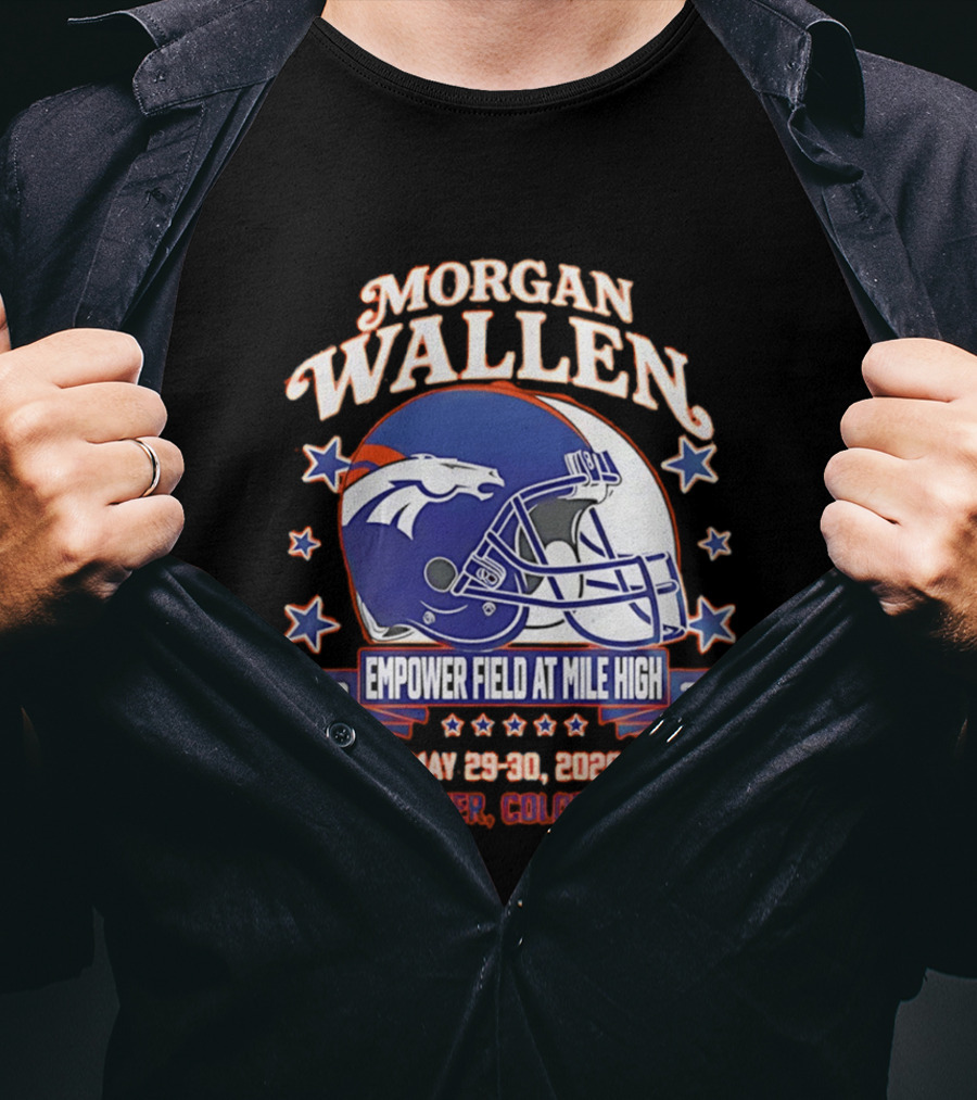 Morgan Wallen Denver Broncos Empower Field Mile High May 29 30 2026 Denver Colorado T-Shirt