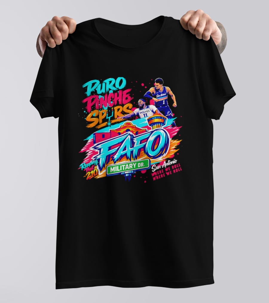 San Antonio Spurs FAFO Puro Pinche Spurs Military Dr Battles 2020 T-Shirt